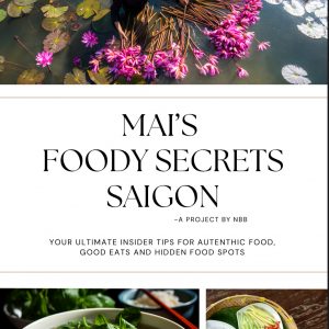 Mai's Foody Secrets in Saigon